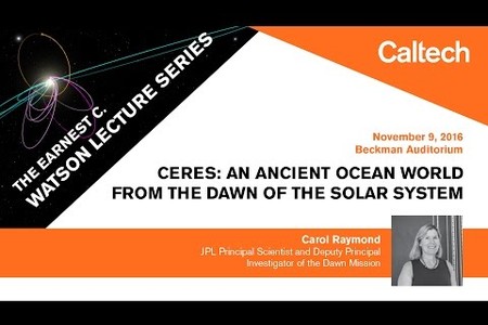 Ceres: An Ancient Ocean World from the Dawn of the Solar System - C. Raymond - 11/9/2016