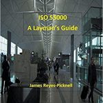 ISO 55000: A Layman’s Guide