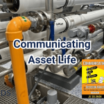 How Reliability Engineers Can Effectively Communicate Asset Life