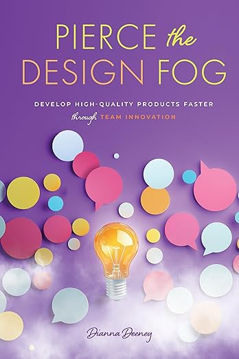 Pierce the Design Fog