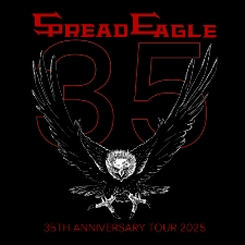Spread Eagle 35th Anniversary Tour