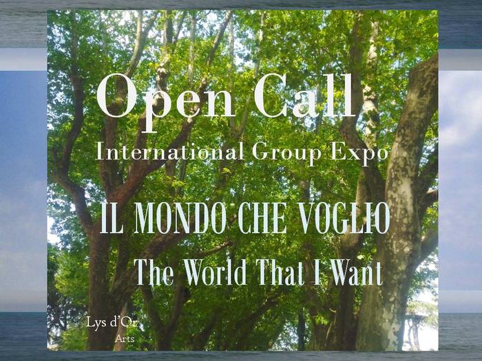 OPEN CALL new group exhibition: Il Mondo che voglio/The World that I Want