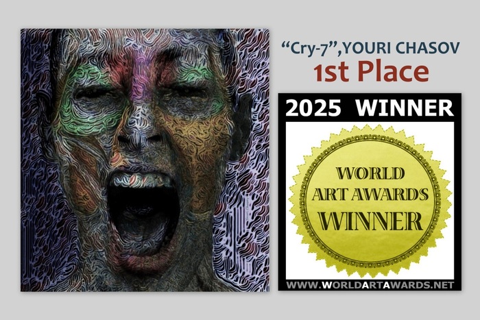 "CRY-7",YOURI CHASOV-1st PLACE The 2025 WORLD ART AWARDS