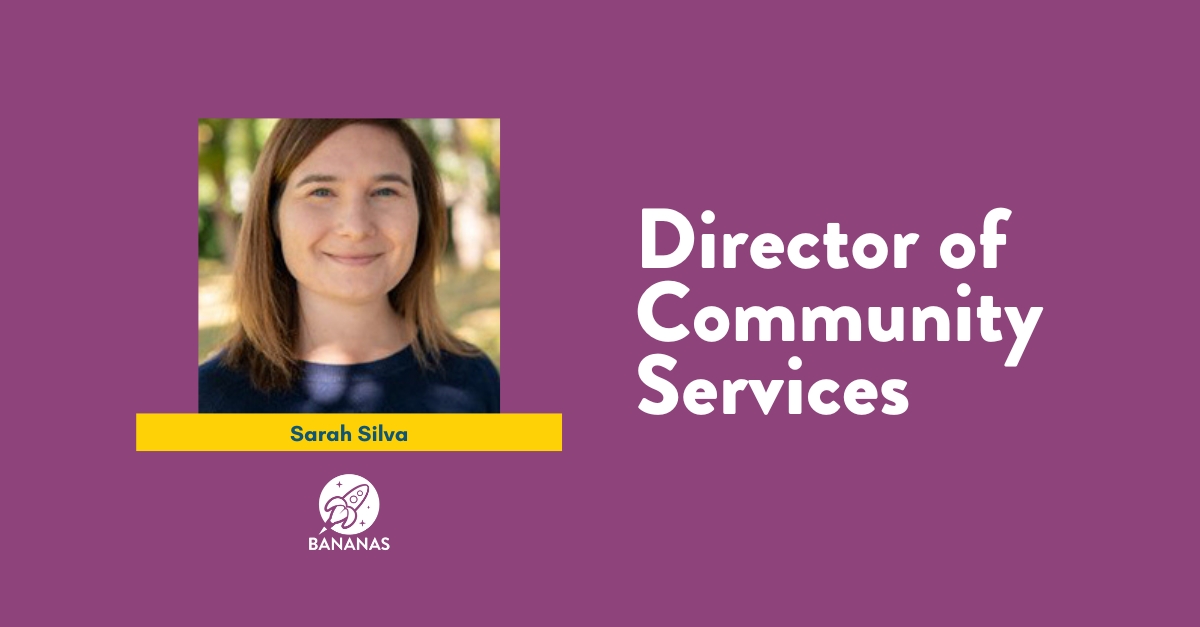 BANANAS Child Care Referrals and Resources BANANAS Announces New