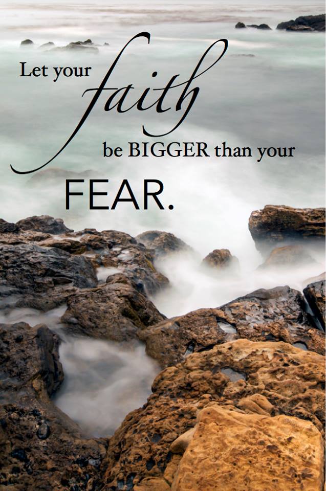 Let your faith be bigger than your fear Picture Quote #vezzaniphotography #inspirationalquote #faith