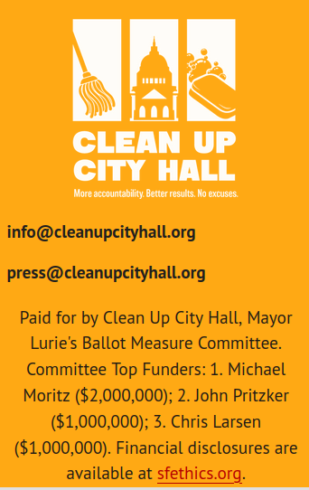 Screenshot of the bottom of the webpage with Clean Up City Hall logo and disclosure: "Paid for by Clean Up City Hall, Mayor Lurie's Ballot Measure Committee. Committee Top Funders: 1. Michael Moritz ($2,000,000); 2. John Pritzker ($1,000,000); 3. Chris Larsen ($1,000,000). Financial disclosures are available at sfethics.org."