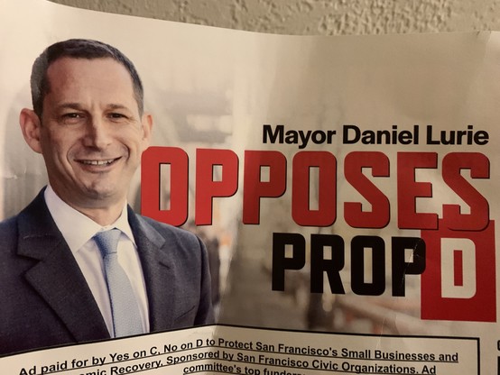 Big mailer with a smiling Daniel Lurie in a suit and red text says Mayor Daniel Lurie OPPOSES PROP D