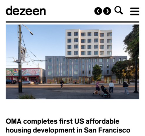 Screenshot of headline from dezeen: OMA completes first US affordable housing development in San Francisco. The street-facing facade is shown of an eight story apartment building, with a somewhat wider four-story base. Amoeba Records is to its left, a one-story record shop.