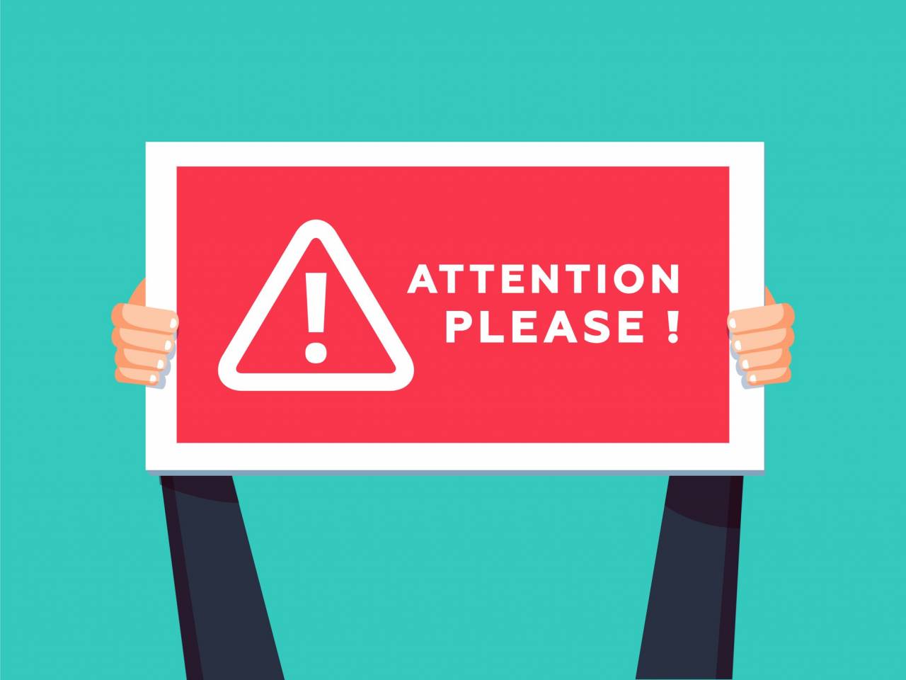 An illustrated red "Attention Please!" sign held up by two arms on a blue background to grab your attention for an important child care warning.