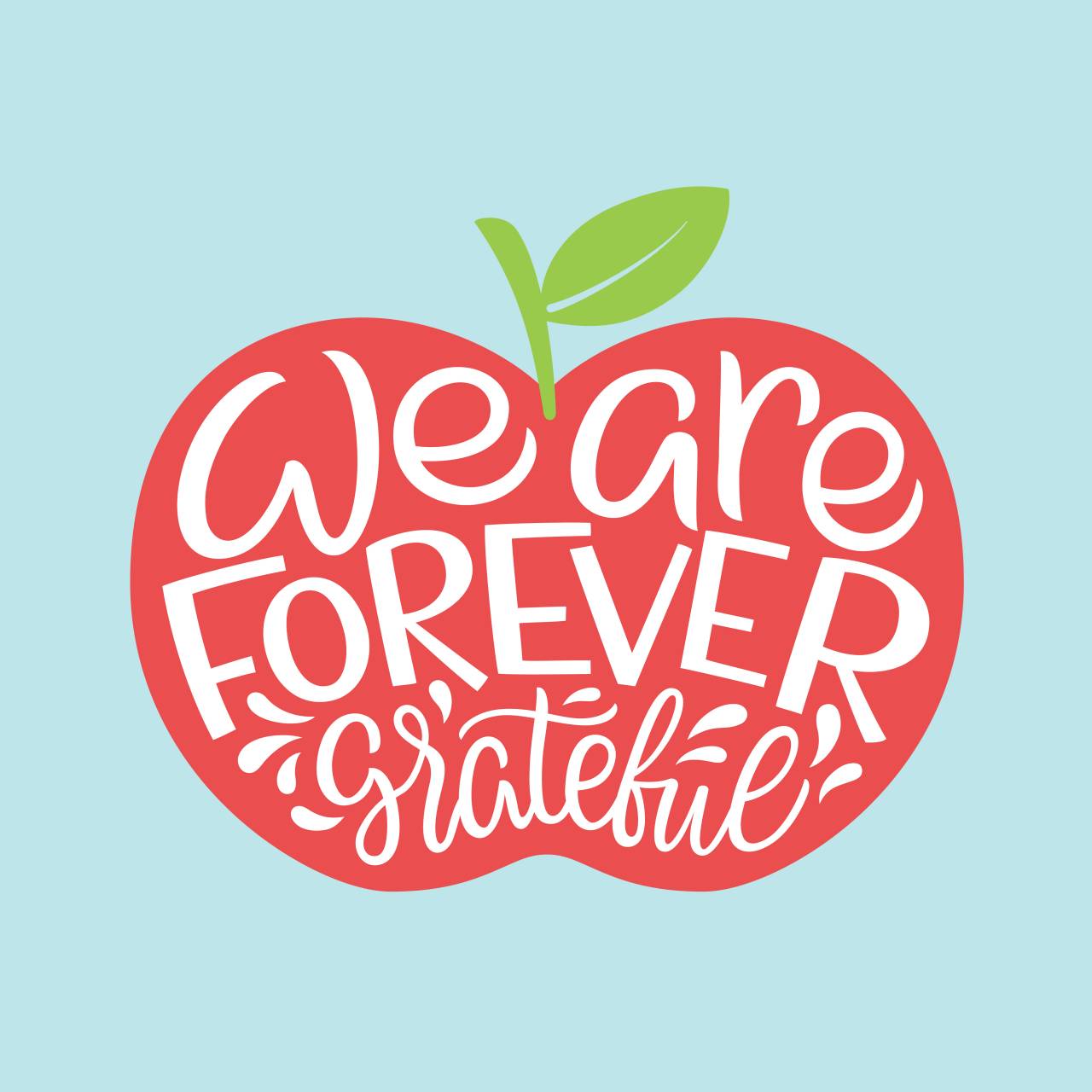 illustration of an apple on light blue background saying "We are forever grateful" for Teacher Appreciation Week.