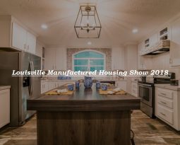 Louisville Manufactured Housing Show 2018 — Bigger and Better Than Ever