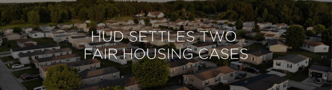 HUD Settles Two Fair Housing Cases
