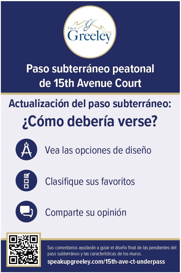 Spanish sign with 15th Avenue Court Pedestrian Underpass survey QR code. Text says Underpass Update: What Should it Look Like? See the design options, rank your favorite, share your thoughts