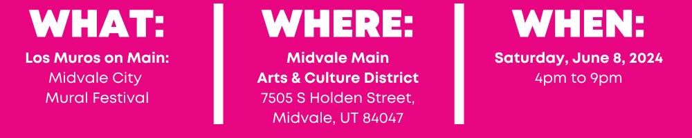 2024 Los Muros on Main: Midvale City Mural Festival | Engage Midvale