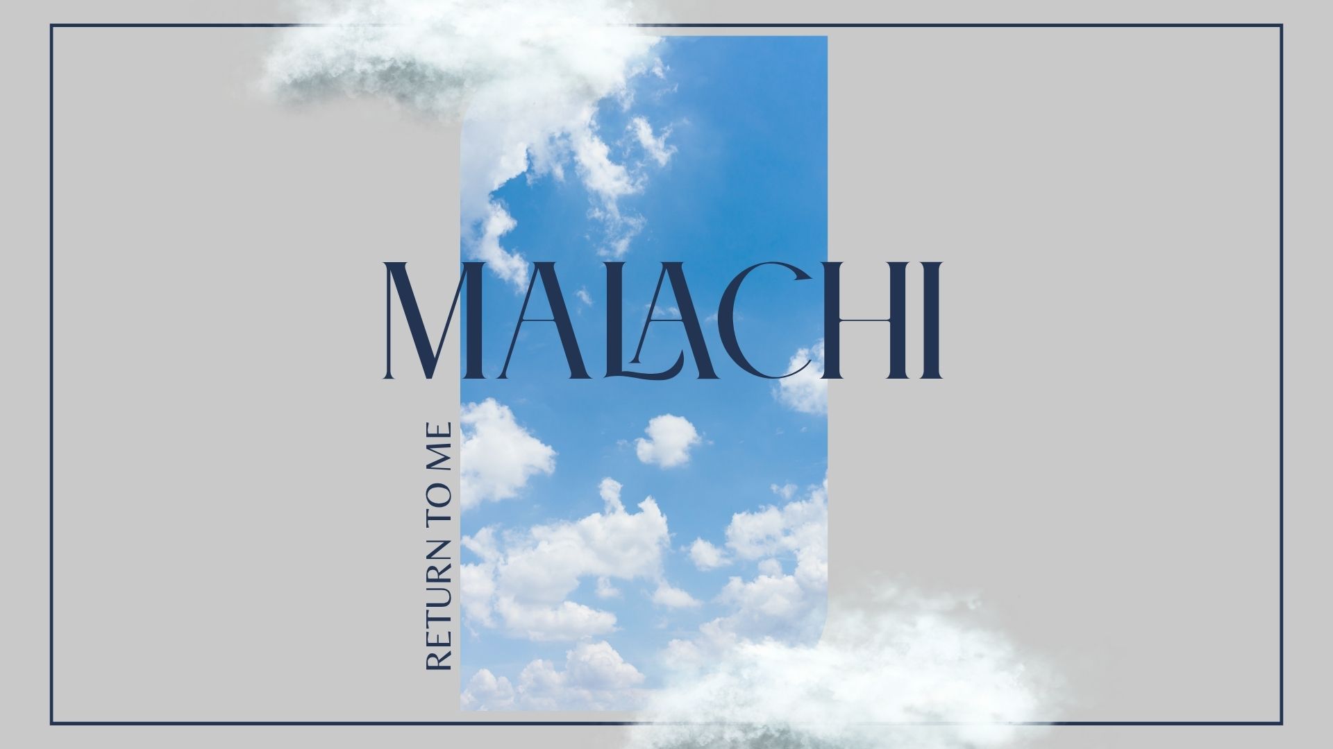 Malachi: Return to Me