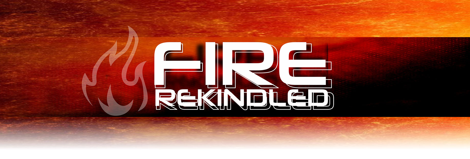 Fire Rekindled