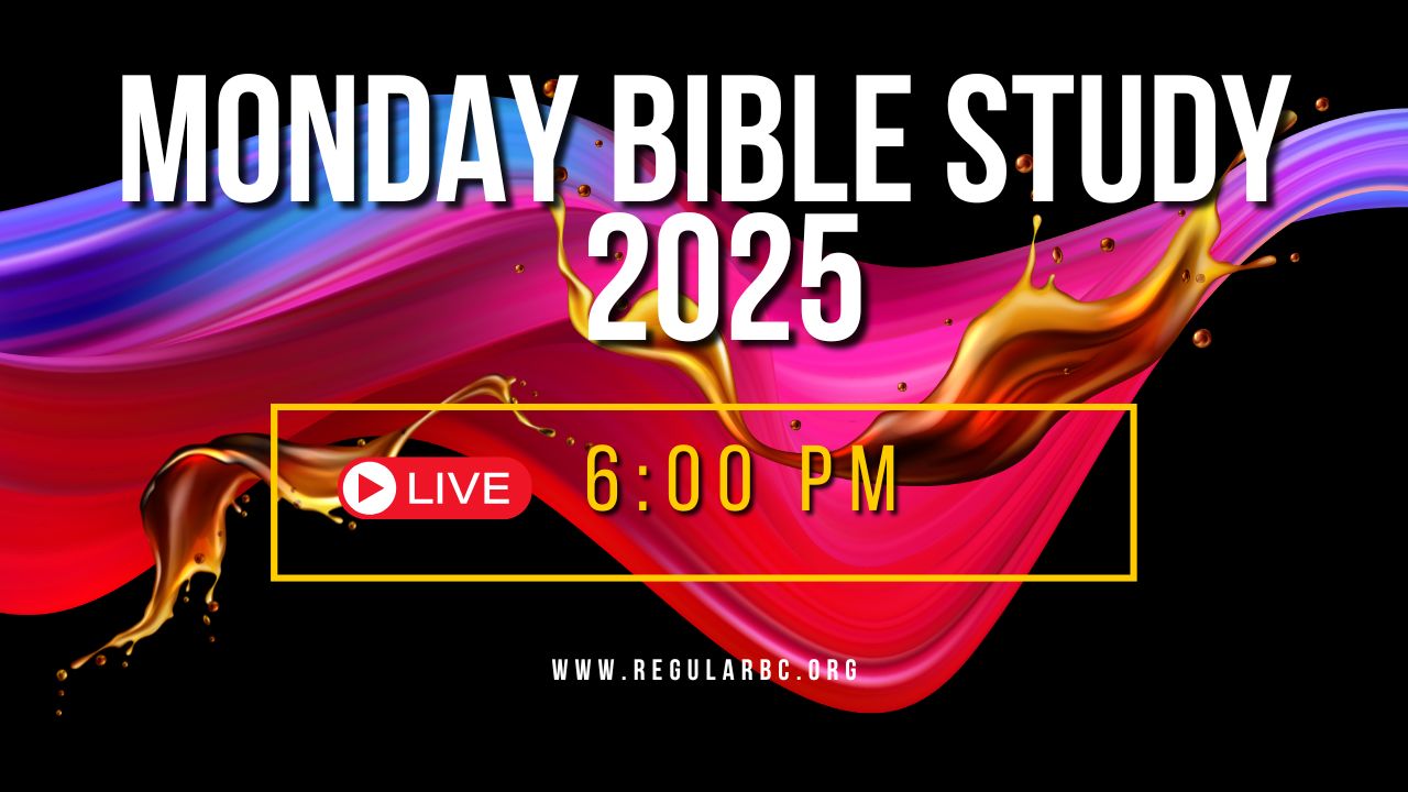 Monday Bible Study, 05/12/2025