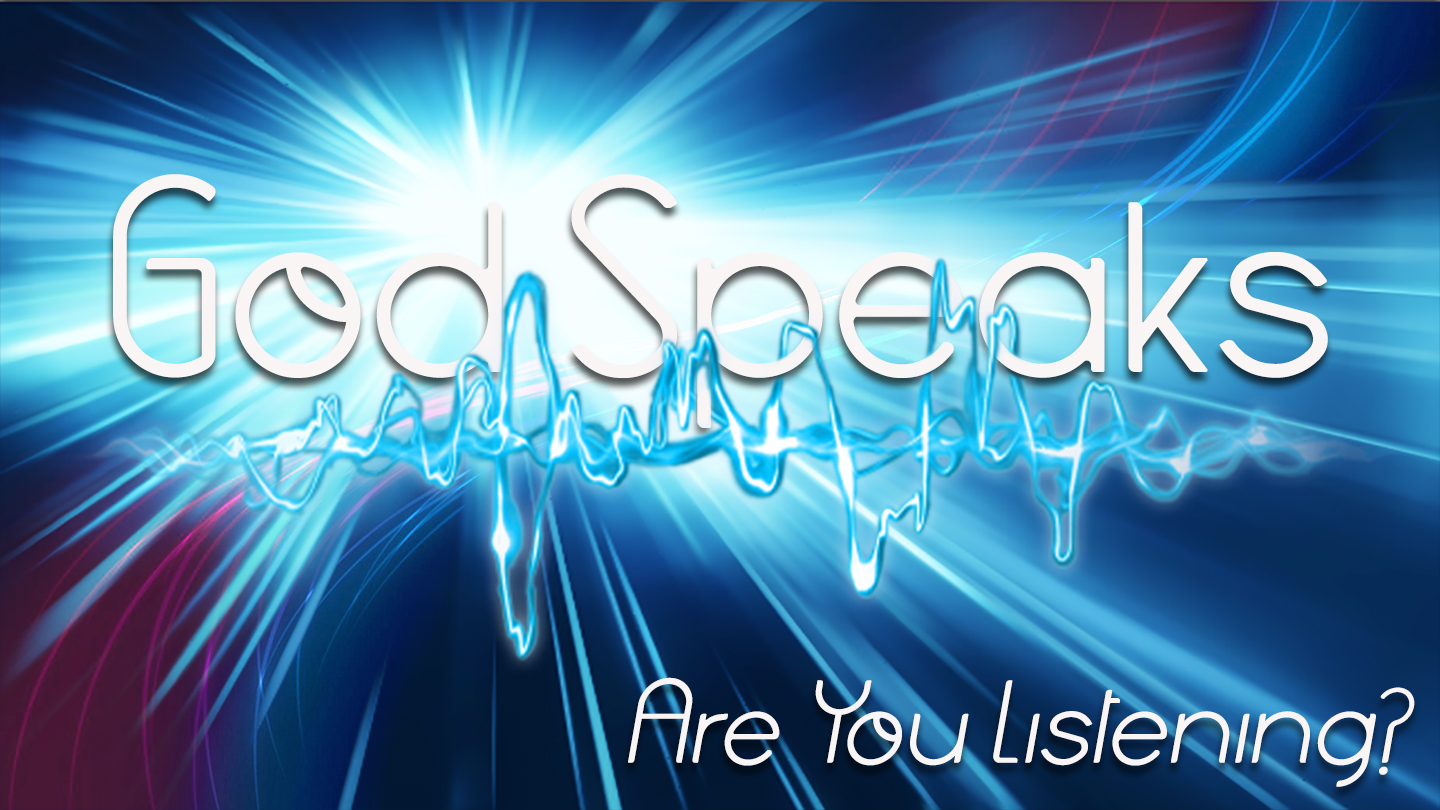 Calvary Christian Center God Speaks Are You Listening God Speaks Are You Listening