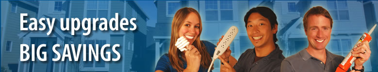 Home Energy Upgrades = Big Savings