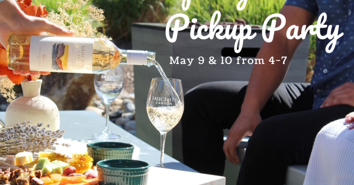 Spring Wine Club Pickup Party Saucelito Canyon