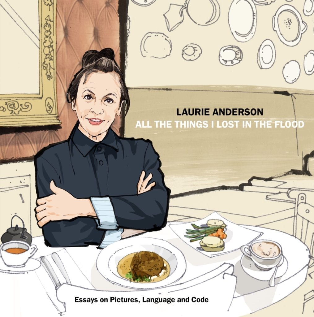 Laurie Anderson All The Things I Lost in the Flood LaurieAnderson_1
