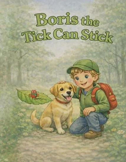 Boris The Tick Can Stick LymeLight Children's Book Recommendation