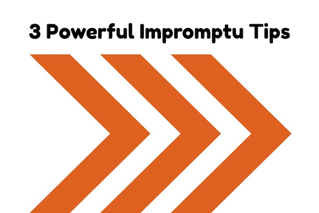 Three Impromptu speech tips