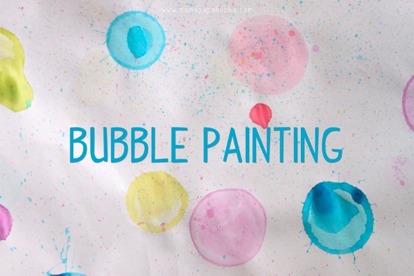 Bubble Painting | Mama Papa Bubba