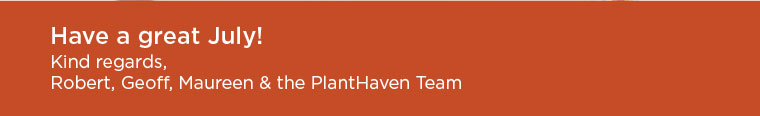 PlantHaven eBrief Newsletter - July 2017