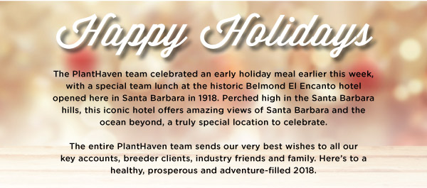PlantHaven eBrief Newsletter - Happy Holidays Dec 2017