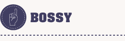 Bossy
