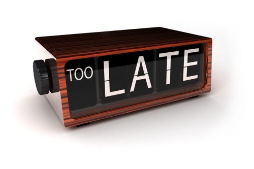 You are too late