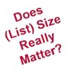 does list size reallly matter does list size really matter?