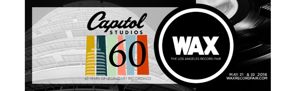 la-events-may-20-22-review-weekly-blog-los-angeles-wax-record-fair-capitol-studios