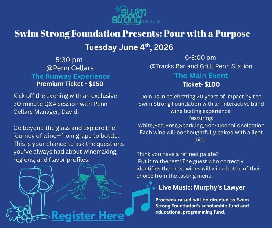 Swim Strong Foundation "Pour with a Purpose" fundraising event flyer — Tuesday June 4, 2026 at Penn Cellars and Tracks Bar & Grill near Penn Station. Blind wine tasting celebrating 20 years of impact, with live music by Murphy's Lawyer.