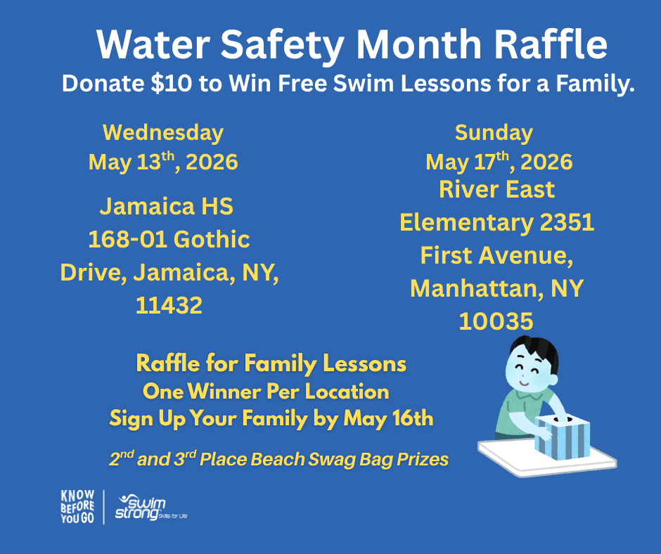 Swim Strong Foundation Water Safety Month raffle — $10 donation enters your family to win free swim lessons. Events at Jamaica HS on May 13 and River East Elementary on May 17, 2026. One winner per location.