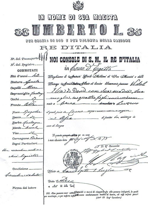 Italian Passport, issued in July 1882 by the Italian Consul in Cairo. According to this document, Elia Vidal son of David, was born in Cairo in 1840, was domiciliated in Livorno, and he was travelling to Italy with his mother, his wife and his four children. This passport was issued long before the Livorno civil archives were destroyed in a conflagration. (Levana Zamir private collection)