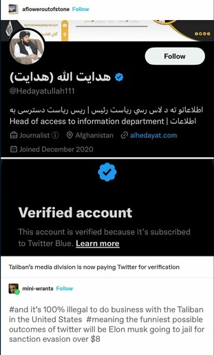 screenshot of a tumblr post, showing a screenshot of the twitter account of the head of the Taliban's information department, which is a twitter blue subscriber.  a follow up post points out that doing business with the taliban is illegal in the US, meaning that Musk could go to jail and twitter be destroyed over this extremely fully thing.