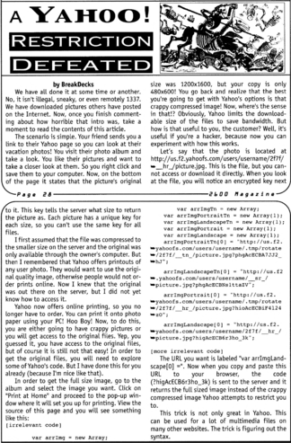 A 2600 article called "A Yahoo! Restriction Defeated" about how to store and retrieve images of any size from Yahoo Photos, despite the web interface not giving you the option.

Full text won't fit in the alt, but nothing is applicable anymore, and it's baby stuff.