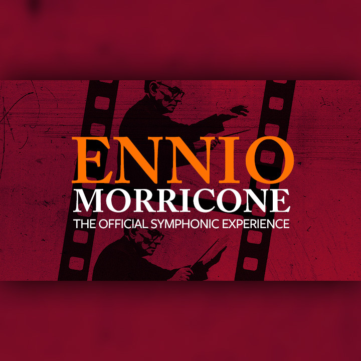 Ennio Morricone: The Official Symphonic Experience