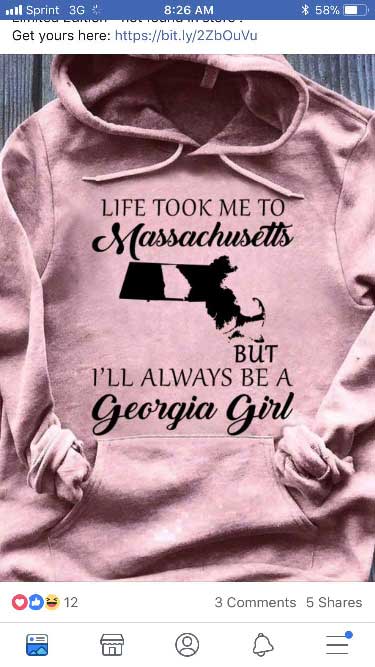 Sweatshirt that reads “Life took me to Massachusetts, but I’ll always be a Georgia girl”